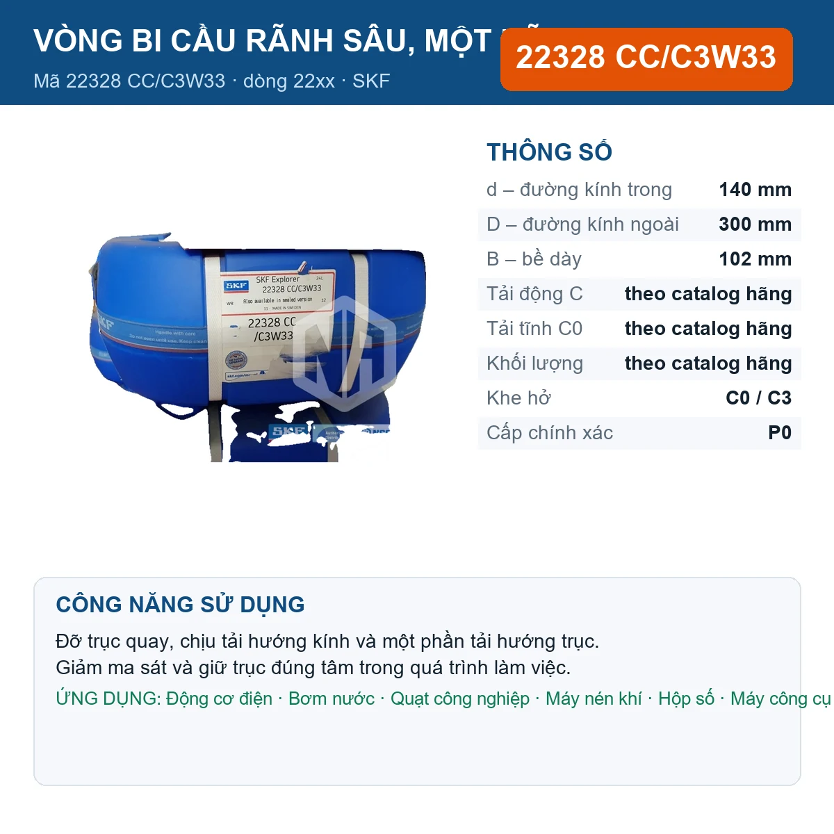 Vòng bi SKF 22328 CC/C3W33 — kích thước 140x300x102mm